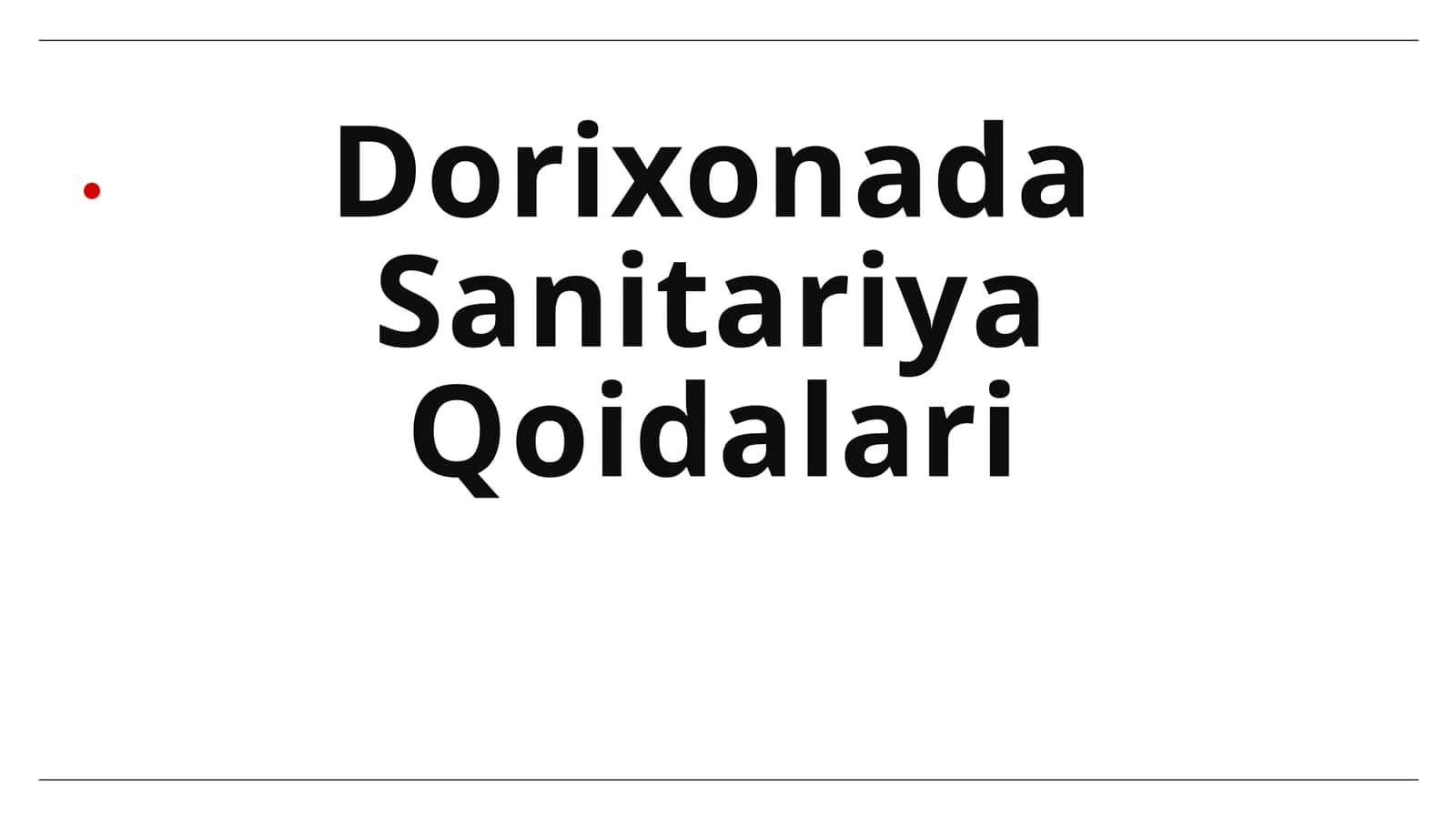 Dorixonada Sanitariya Qoidalari 1