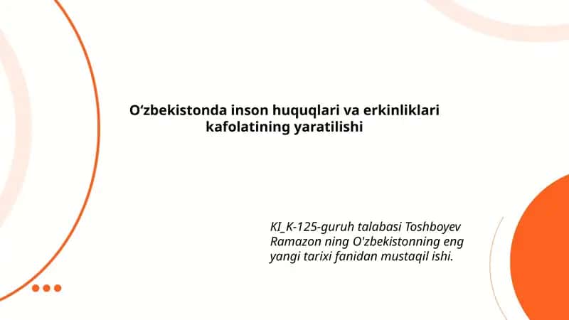 O‘zbekistonda inson huquqlari va erkinliklari kafolatining yaratilishi 1