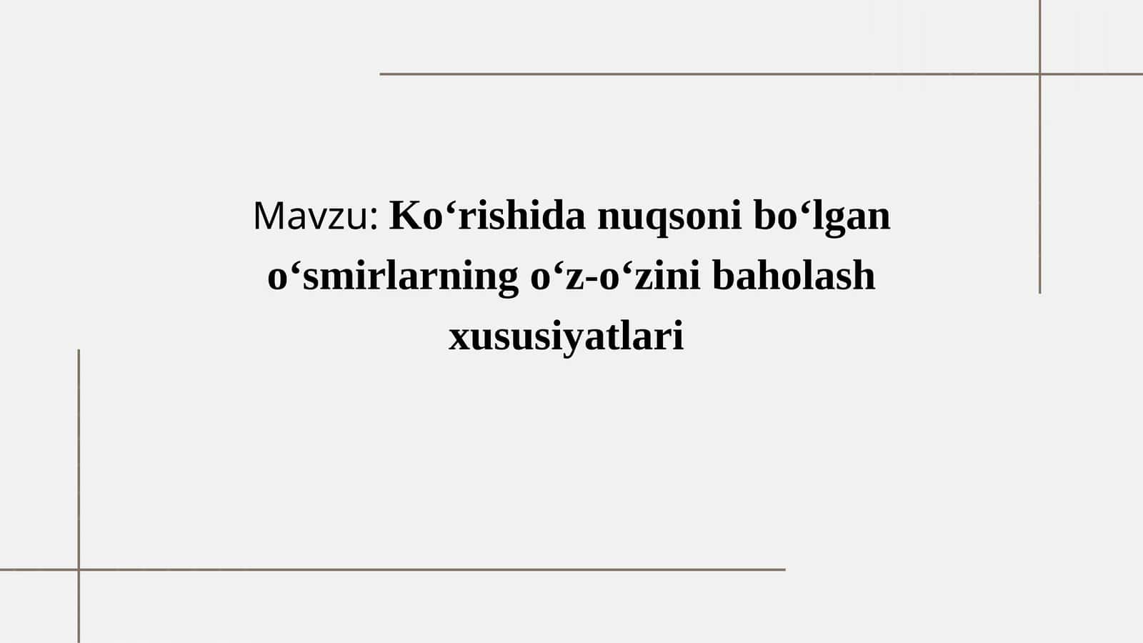 Ko‘rishida nuqsoni bo‘lgan o‘smirlarning o‘z-o‘zini baholash xususiyatlari 1