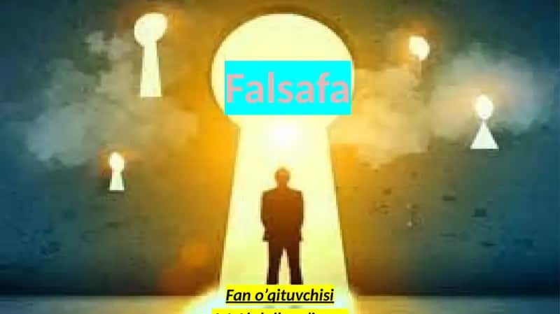 Falsafiy tafakkur taraqqiyot bosqichlari: Sharq va G‘arb falsafasi 1