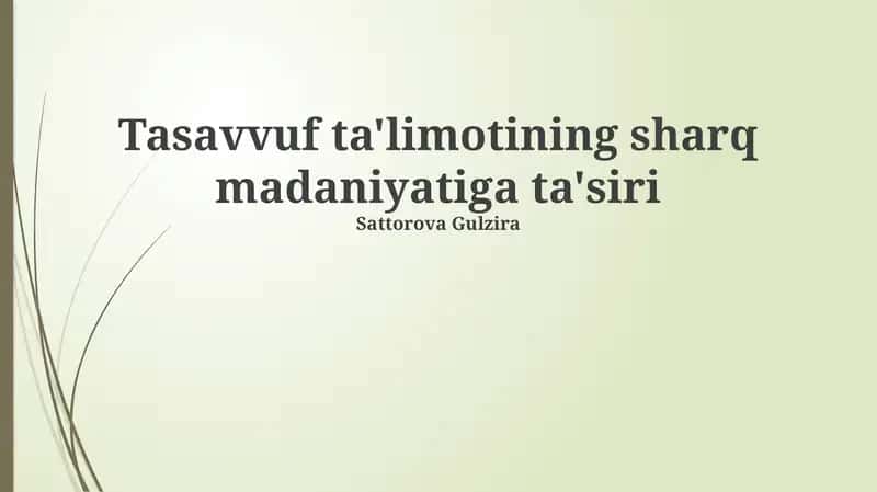 Tasavvuf ta'limotining sharq madaniyatiga ta'siri 1