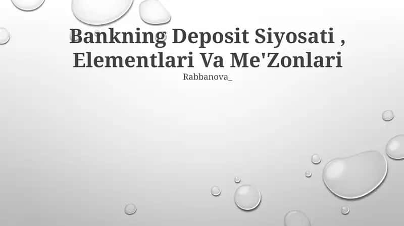 Bankning Deposit Siyosati, Elementlari Va Me'Zonlari 1