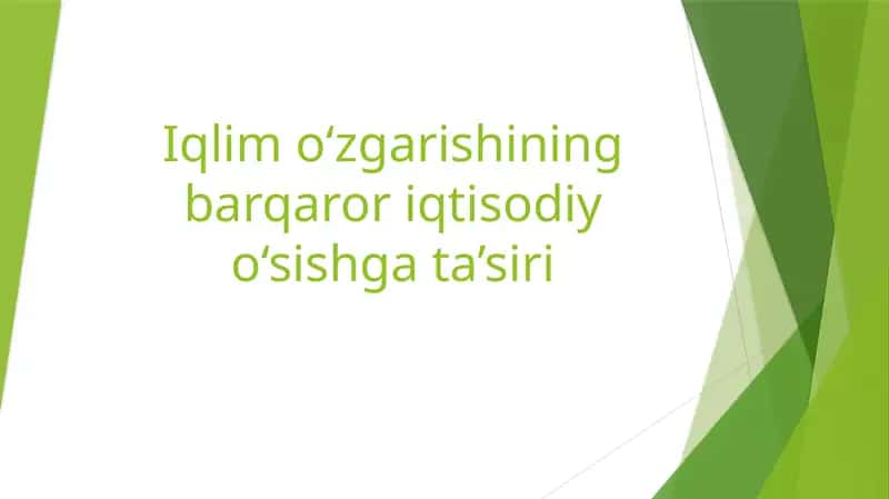 Iqlim o‘zgarishining barqarori iqtisodiy o‘sishg‘a ta‘siri 1