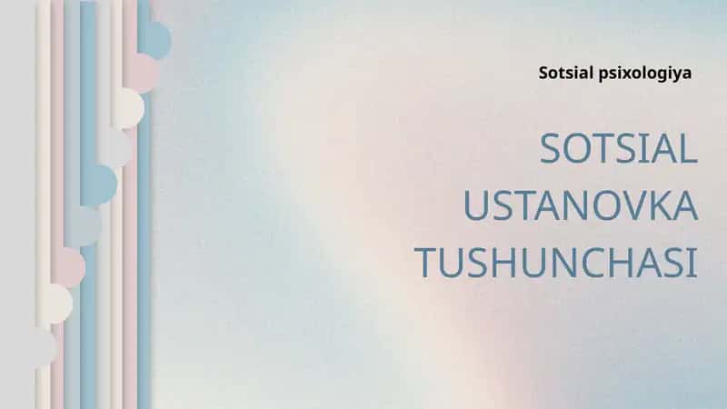 Sotsial ustanovka tushunchasi 1