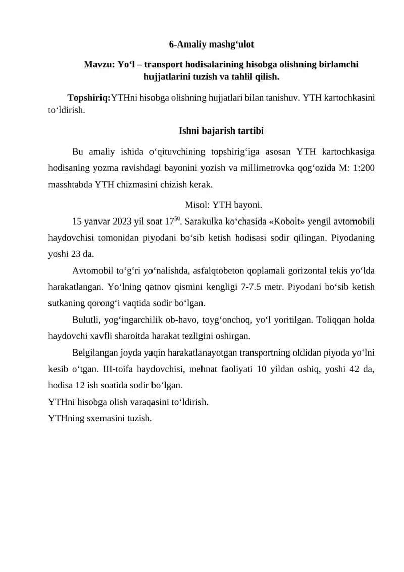 Yo‘l – transport hodisalarining hisobga olishning birlamchi hujjatlarini tuzish va tahlil qilish 1