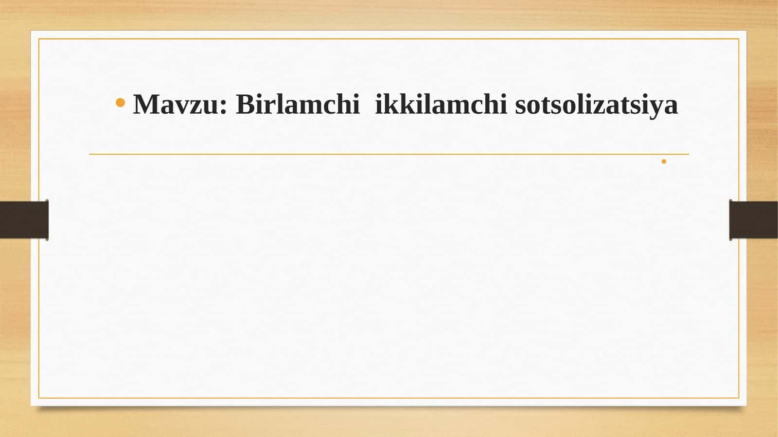 Birlamchi  ikkilamchi sotsolizatsiya 1