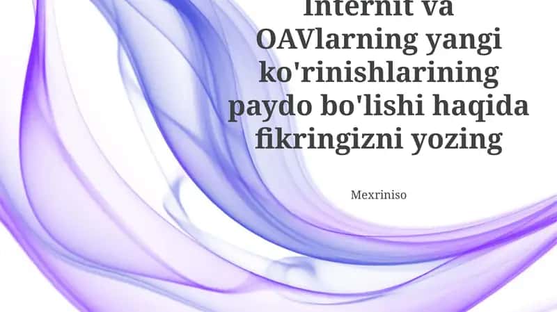 Yangi Internet Shaklari va OAVlarning Paydo Boʻlishi 1