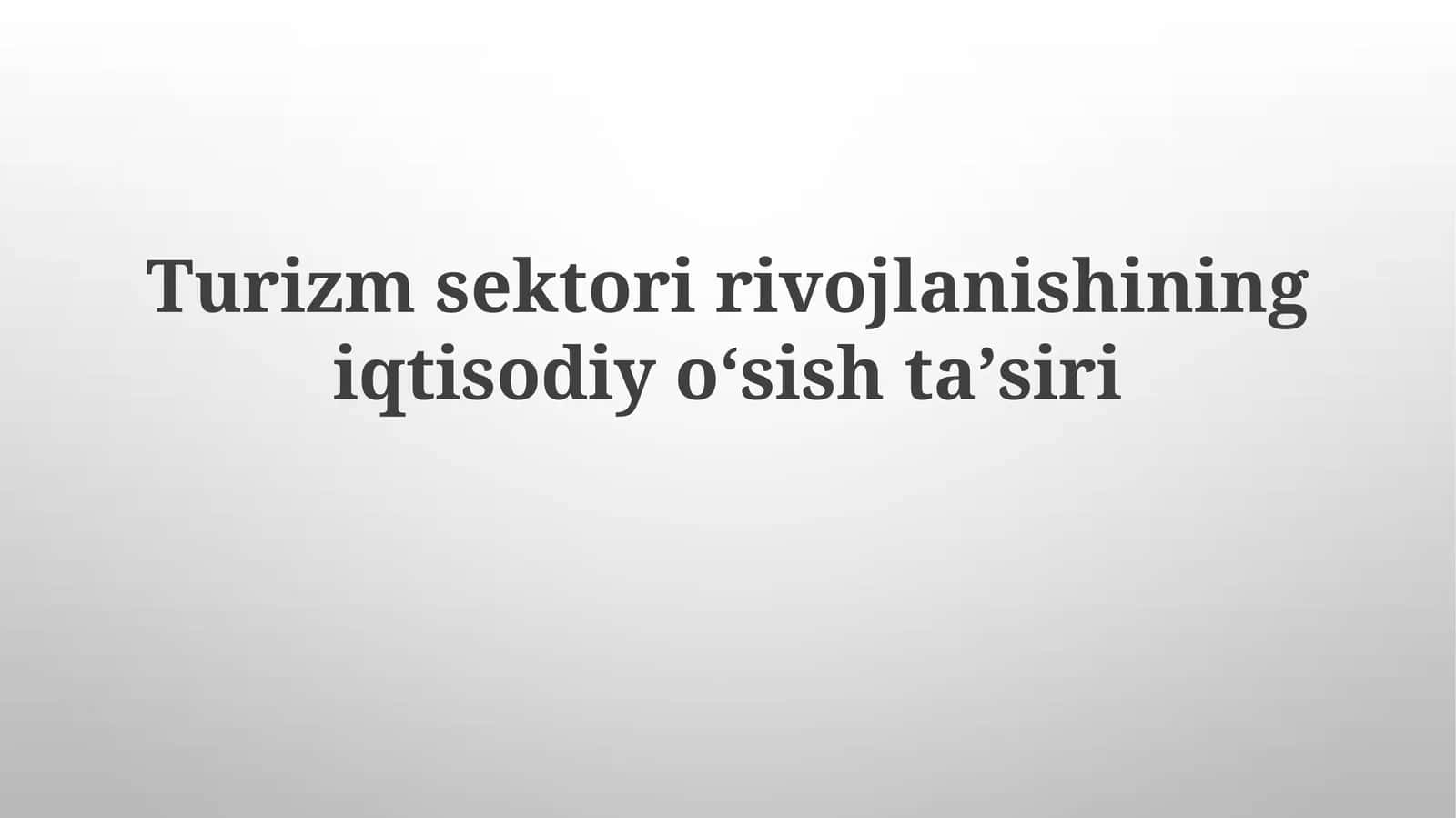 Turizm sohasi rivojlanishi 1