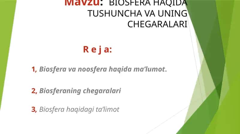 BIOSFERAHAQIDA TUSHUNCHA VA UNING CHEGARALARI 1