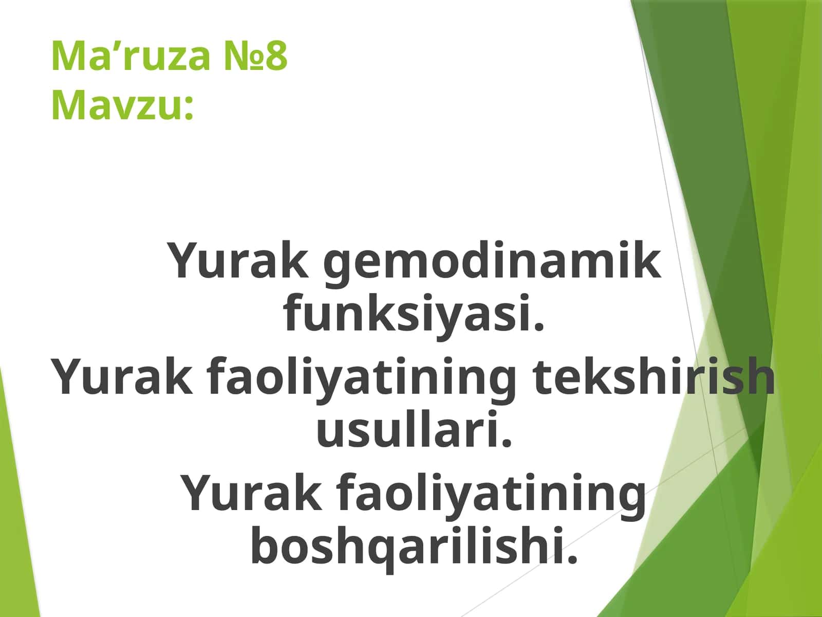 Yurak gemodinamik funksiyasi. Yurak faoliyatining tekshirish usullari. Yurak faoliyatining boshqarilishi 1