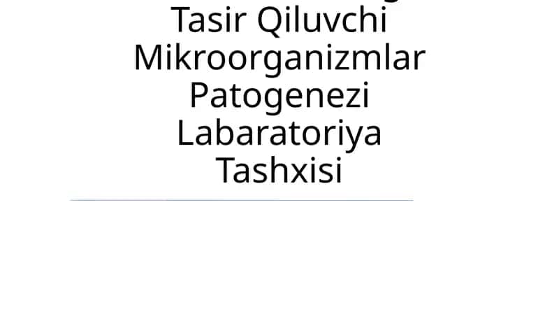 Asab Sistemasiga Tasir Qiluvchi Mikroorganizmlar Patogenezi Labaratoriya Tashxisi 1
