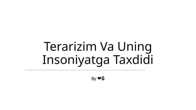 Terarizim Va Uning Insoniyatga Taxdidi 1