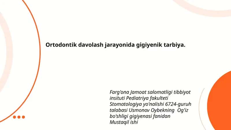 Ortodontik davolash jarayonida gigiyenik tarbiya 1