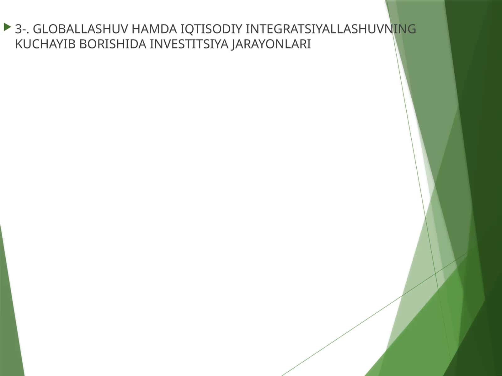 GLOBALLASHUV HAMDA IQTISODIY INTEGRATSIYALLASHUVNING KUCHAYIB BORISHIDA INVESTITSIYA JARAYONLARI 1