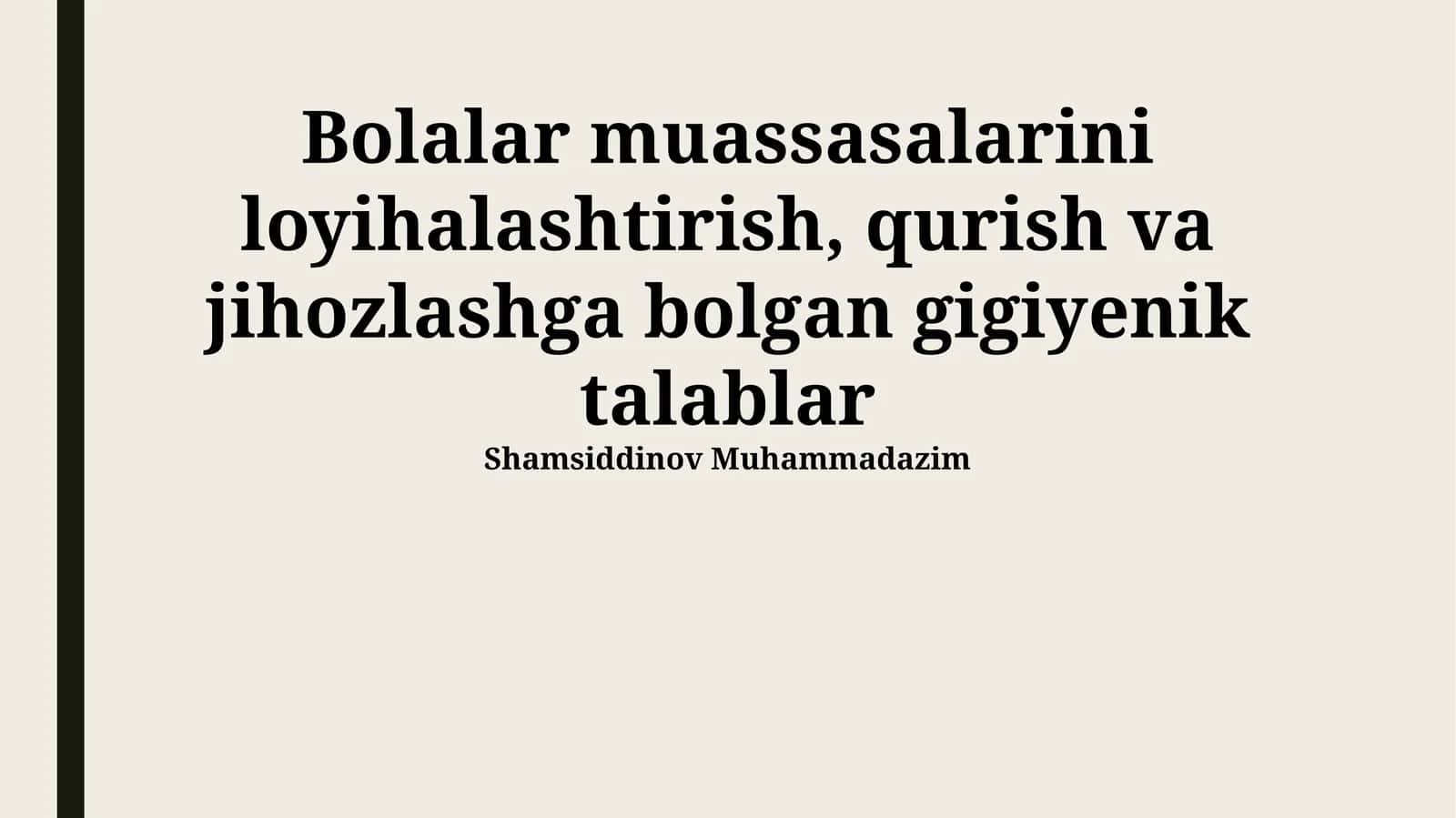 Bolalar muassasalarini loyihalashtirish, qurish va jihozlashga bolgan gigiyenik talablar 1
