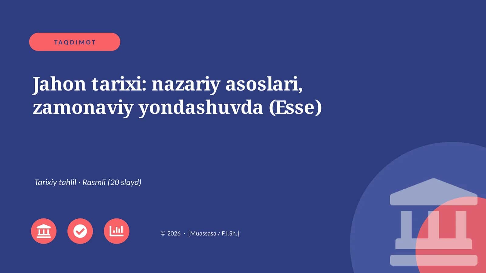 Jahon tarixi: nazariy asoslari, zamonaviy yondashuvda (Esse) 1