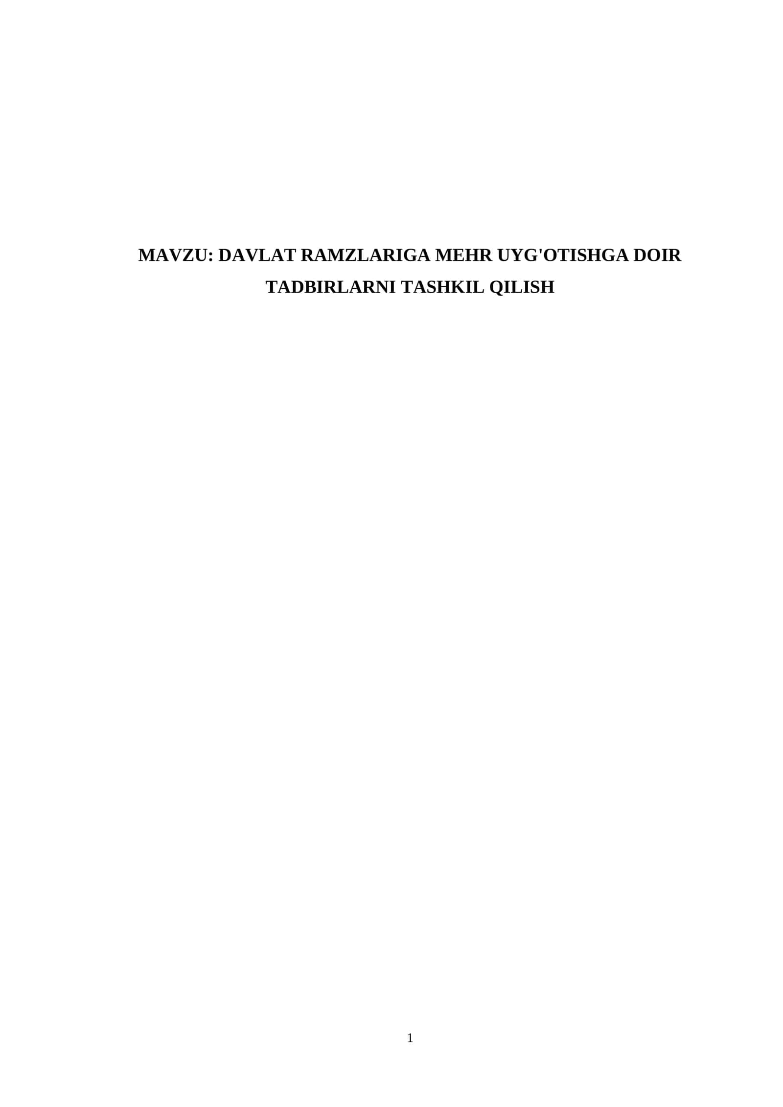 DAVLAT RAMZLARIGA MEHR UYG'OTISHGA DOIR TADBIRLARNI TASHKIL QILISH 1