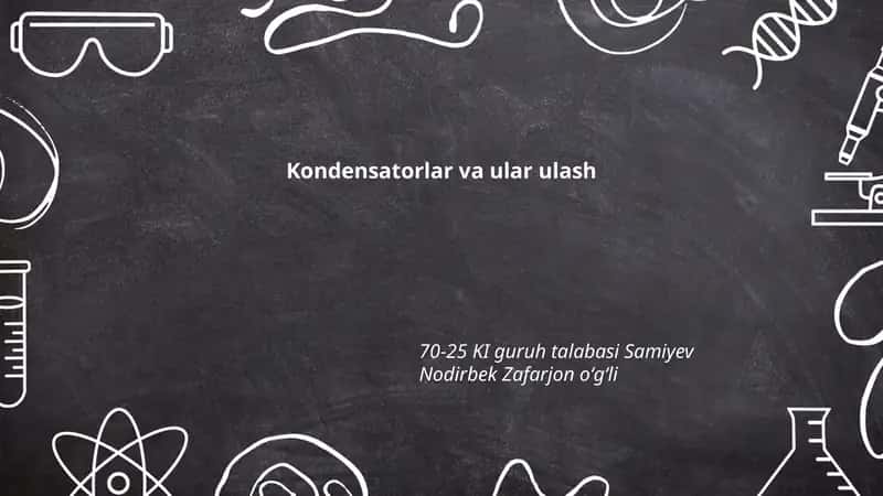 Kondensatorlar va ular ulash 1
