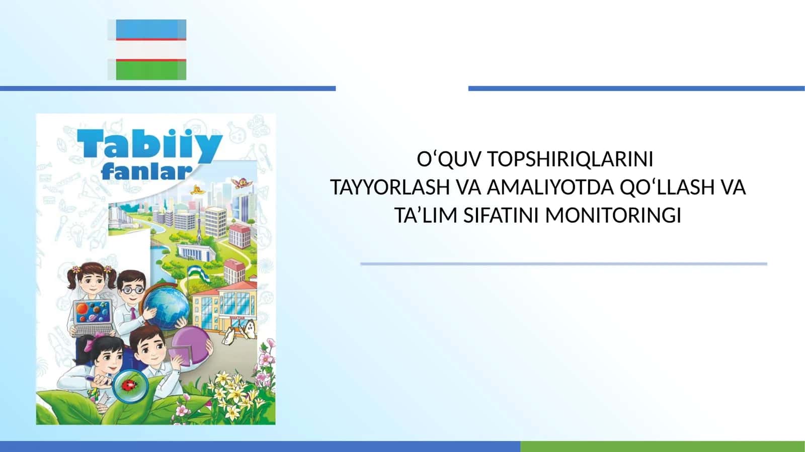 O‘QUV TOPSHIRIQLARINI TAYYORLASH VA AMALIYOTDA QO‘LLASH VA TA’LIM SIFATINI MONITORINGI 1