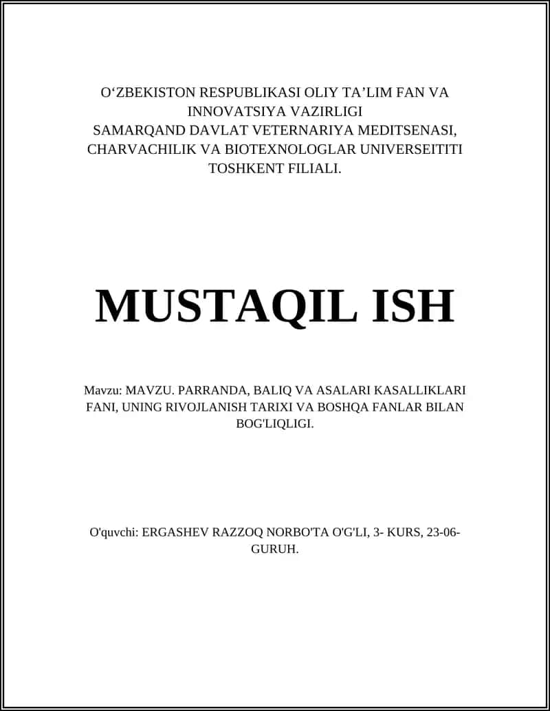 MAVZU. PARRANDA, BALIQ VA ASALARI KASALLIKLARI FANI, UNING RIVOJLANISH TARIXI VA BOSHQA FANLAR BILAN BOG'LIQLIGI 1