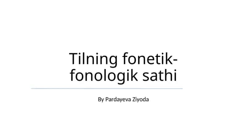 Tilning fonetik-fonologik sathi 1