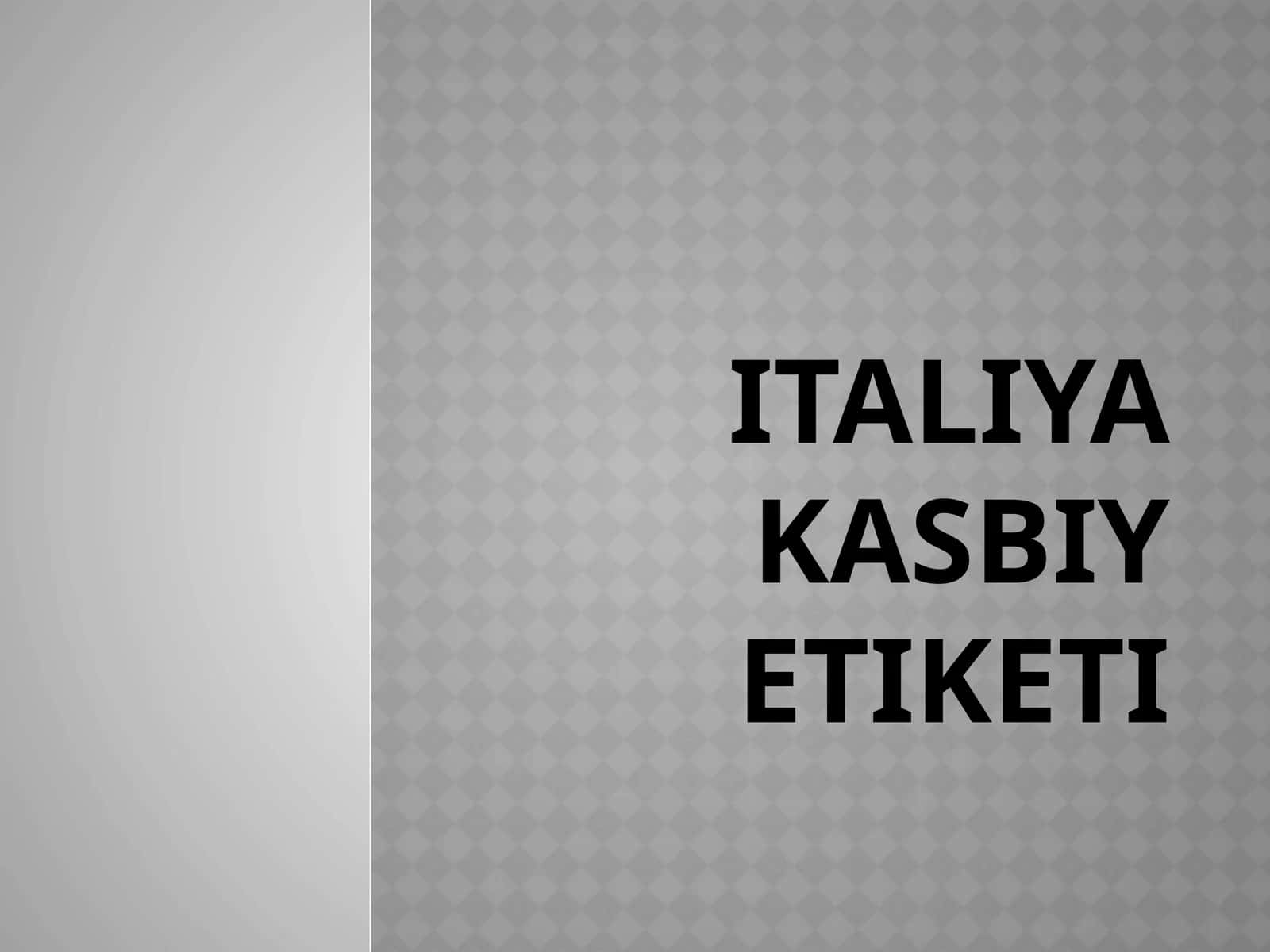ITALIYA KASBIY ETIKETI 1