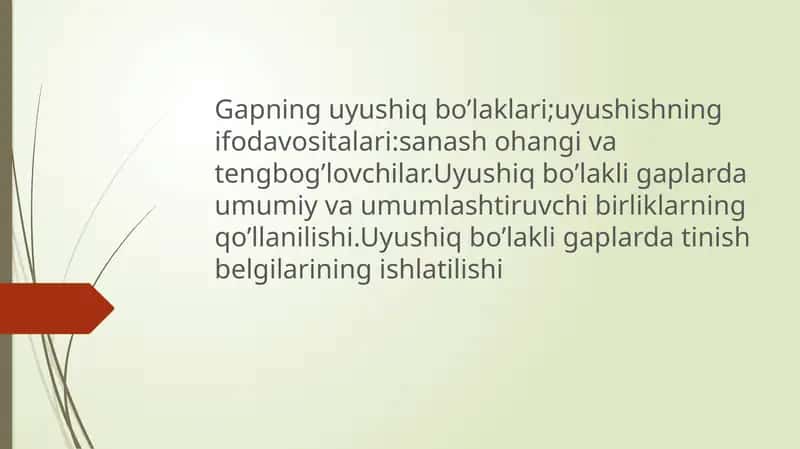 Gapning uyushiq bo’laklari;uyushishning ifoda vositalari sanash ohangi va teng bog’lovchilar 1