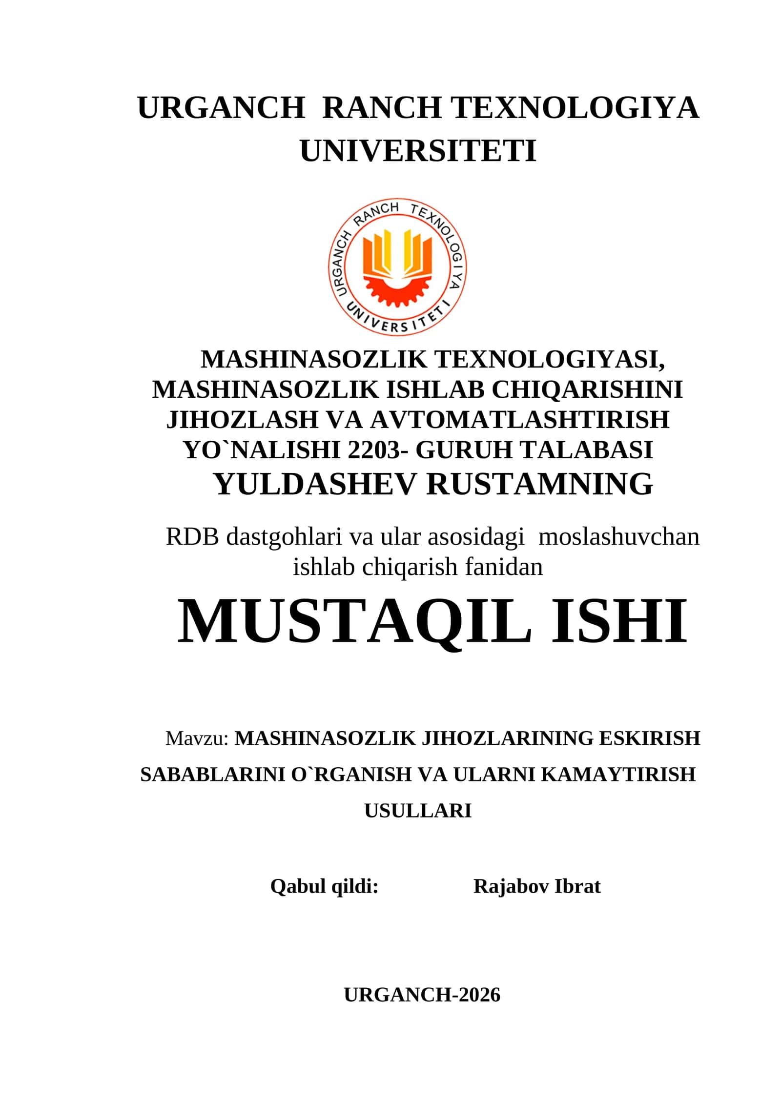 MASHINASOZLIK JIHOZLARINING ESKIRISH SABABLARINI O`RGANISH VA ULARNI KAMAYTIRISH USULLARI 1