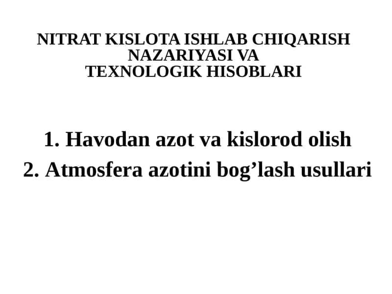 NITRAT KISLOTA ISHLAB CHIQARISH NAZARIYASI VATEXNOLOGIK HISOBLARI 1