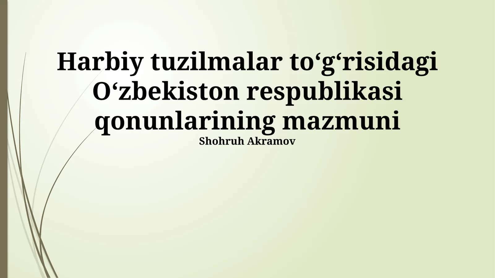 Oʻzbekiston Respublikasining Harbiy Tuzumaviy Qonunlarining Umumiy Koʻrinishi 1