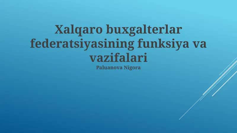 Xalqaro buxgalterlar federatsiyasining funksiya va vazifalari 1