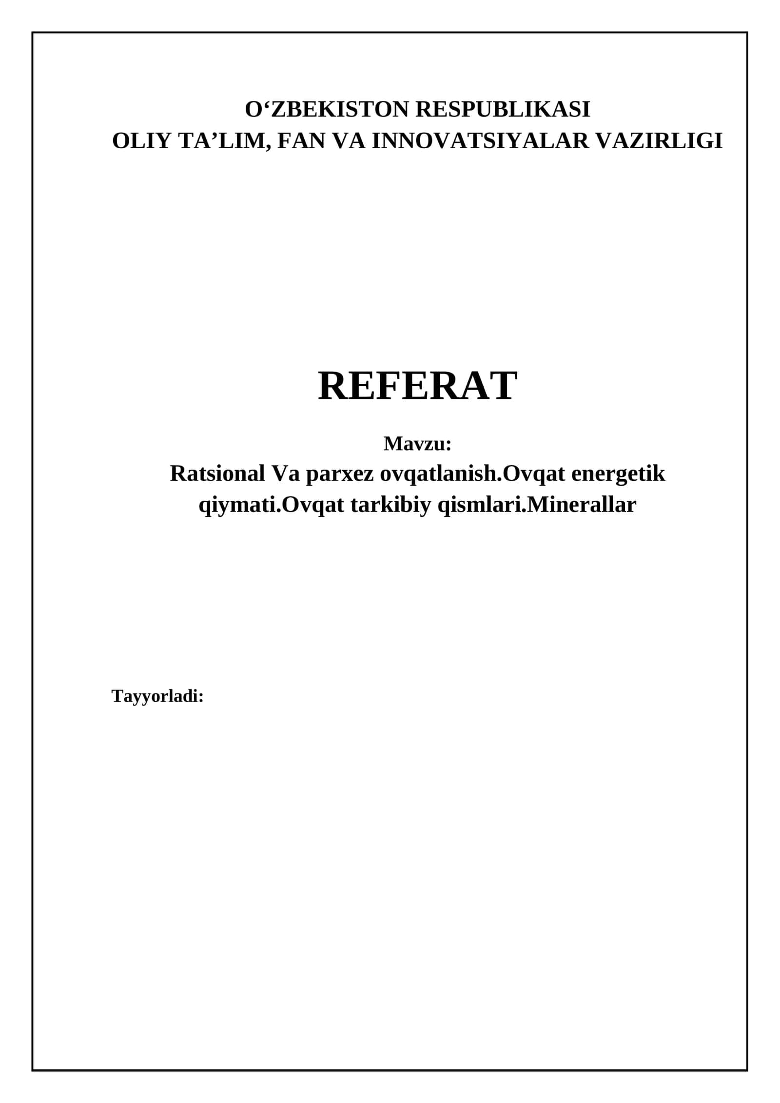 Ratsional Va parxez ovqatlanish.Ovqat energetik qiymati.Ovqat tarkibiy qismlari.Minerallar 1
