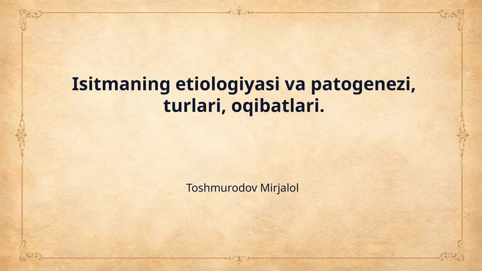 Isitmaning etiologiyasi va patogenezi, turlari, oqibatlari. 1