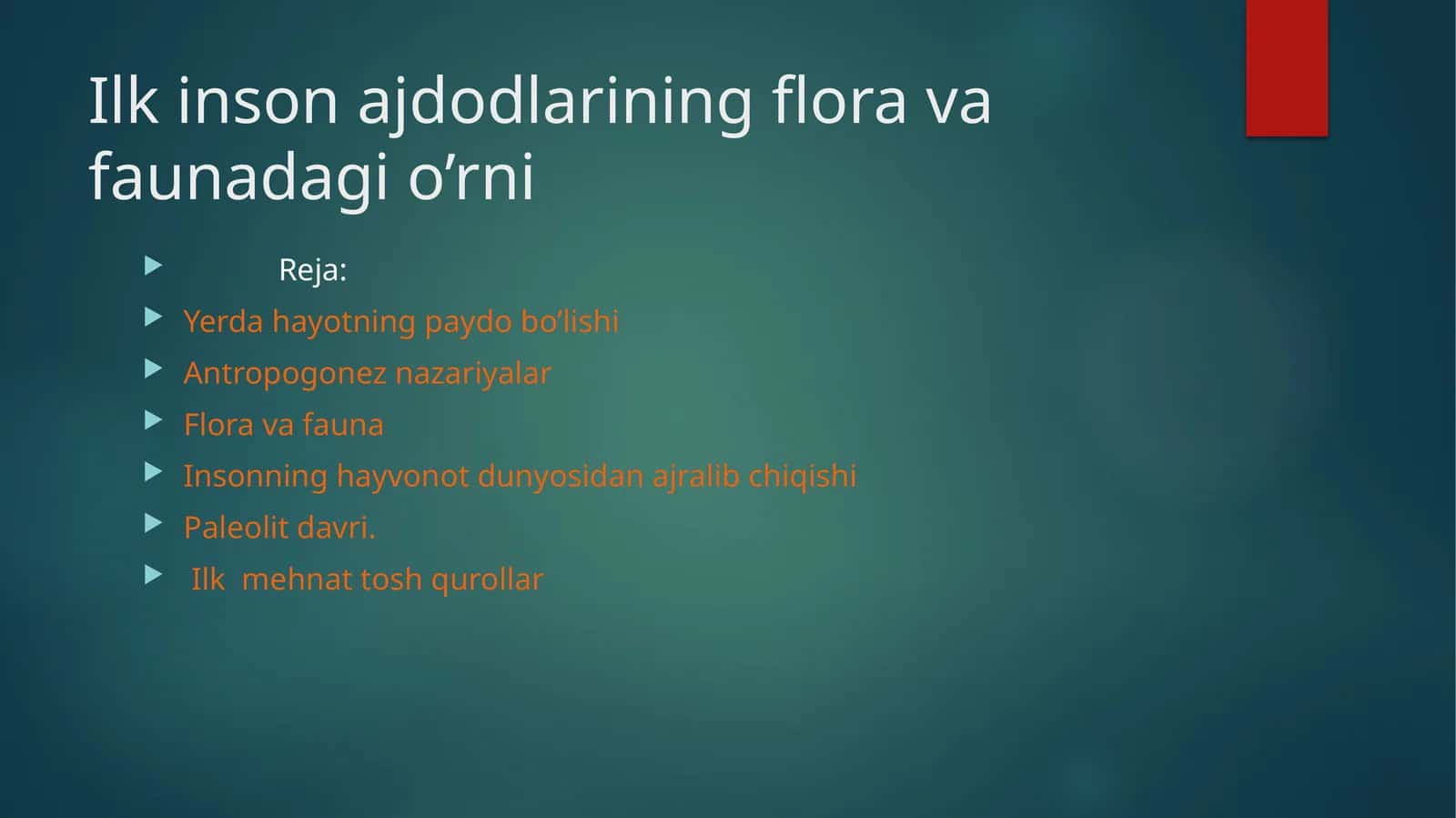 Ilk inson ajdodlarining flora va faunadagi o’rni 1