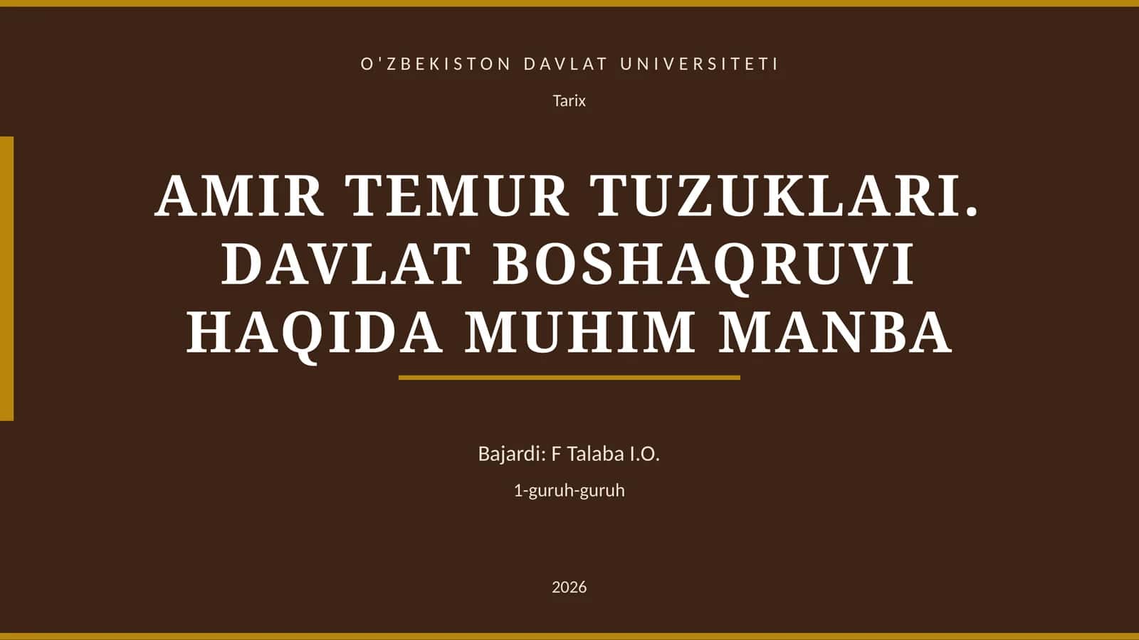 AMIR TEMUR TUZUKLARI. DAVLAT BOSHAQRUVI HAQIDA MUHIM MANBA 1