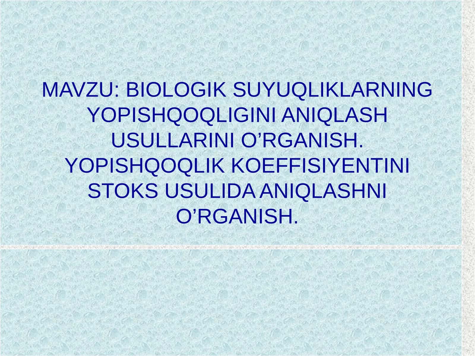 BIOLOGIK SUYUQLIKLARNING YOPISHQOQLIGINI ANIQLASH USULLARINI O’RGANISH. YOPISHQOQLIK KOEFFISIYENTINI STOKS USULIDA ANIQLASHNI O’RGANISH 1