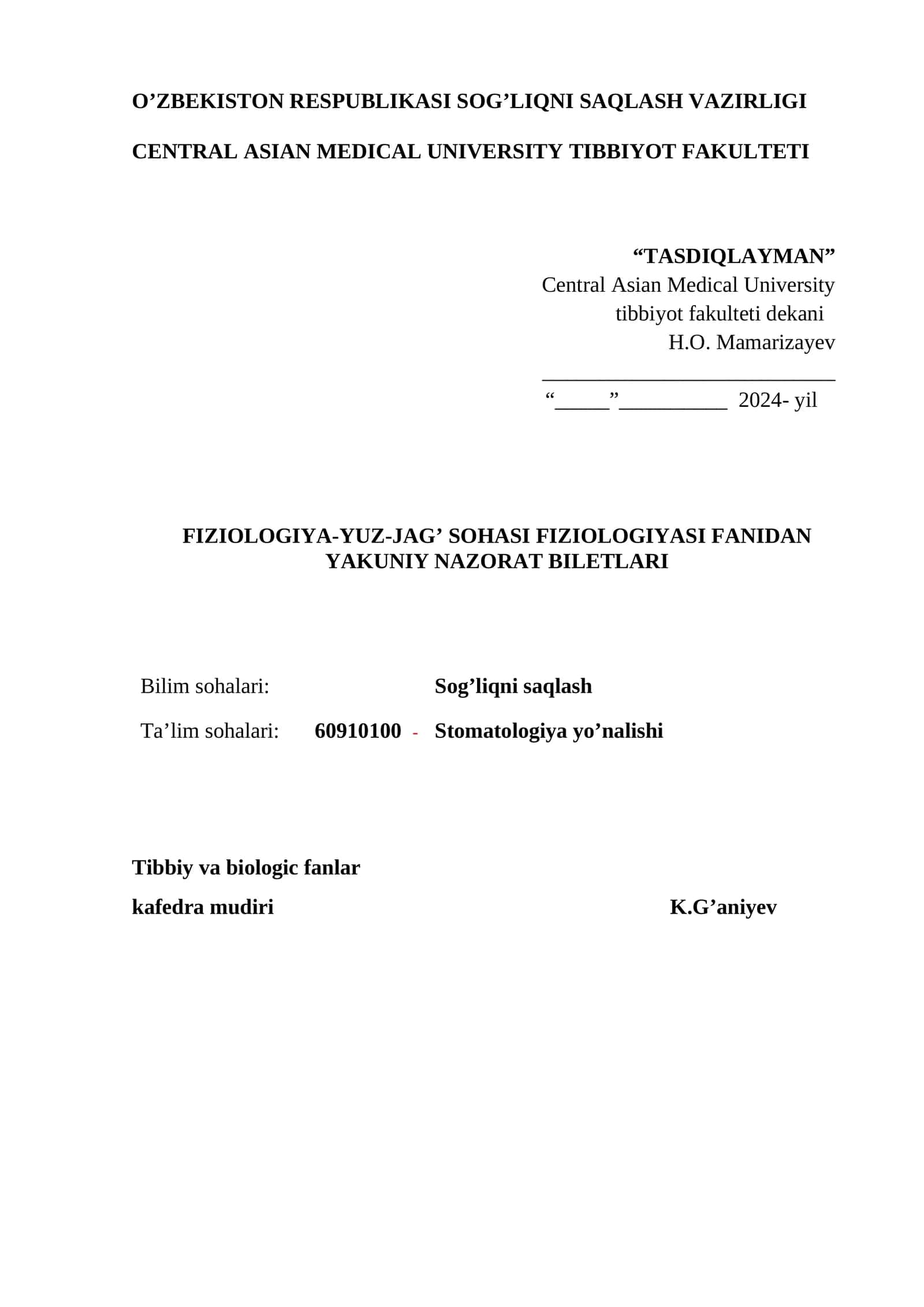 FIZIOLOGIYA-YUZ-JAG’ SOHASI FIZIOLOGIYASI FANIDAN YAKUNIY NAZORAT BILETLARI 1