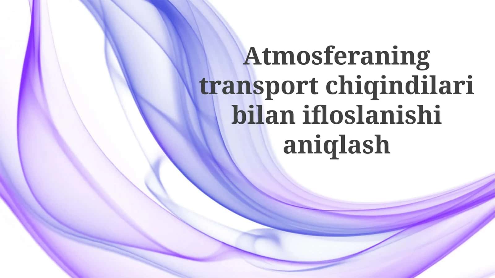 Atmosferaning transport chiqindilari bilan ifloslanishi 1