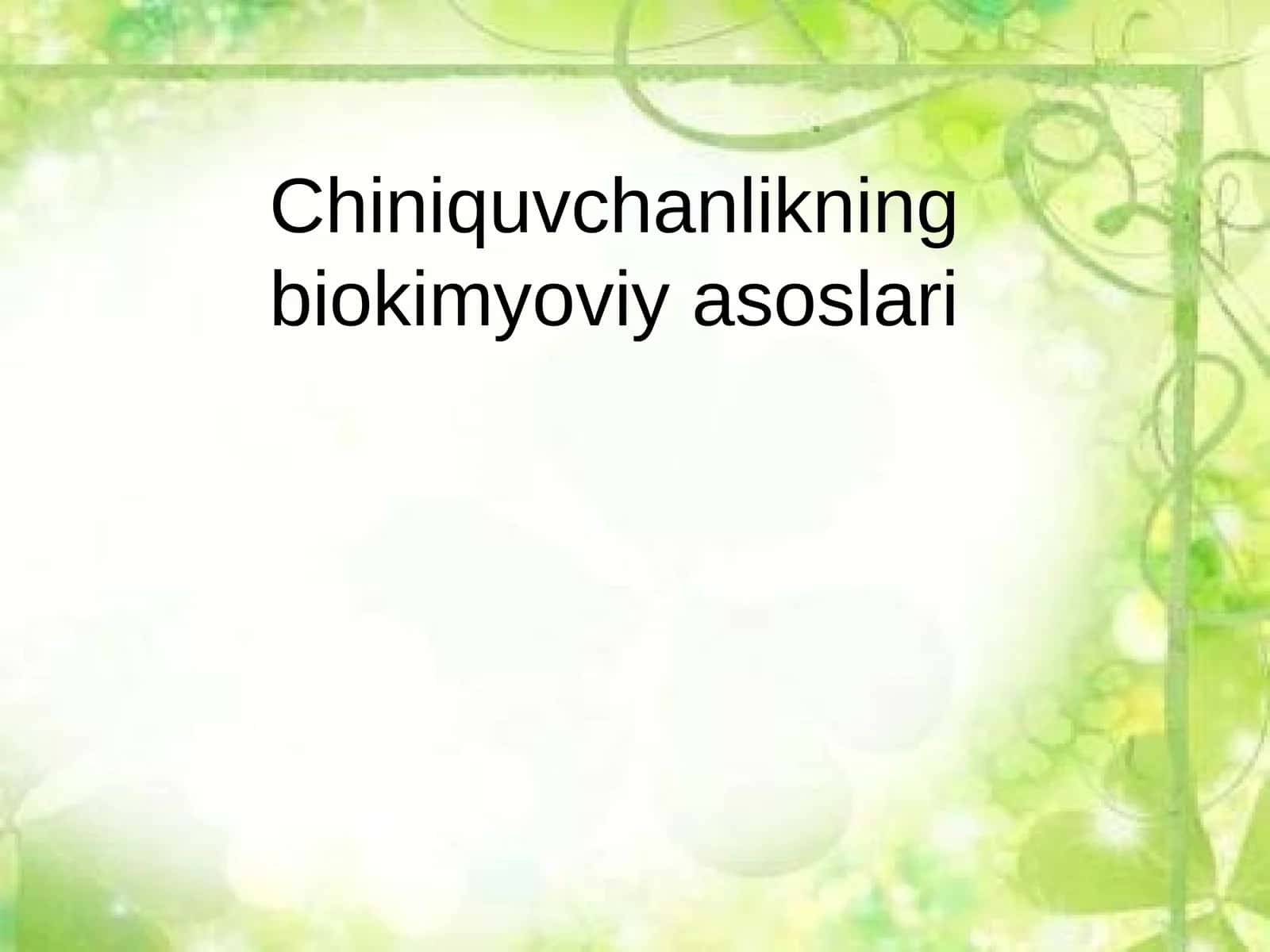 Chiniquvchanlikning biokimyoviy asoslari 1