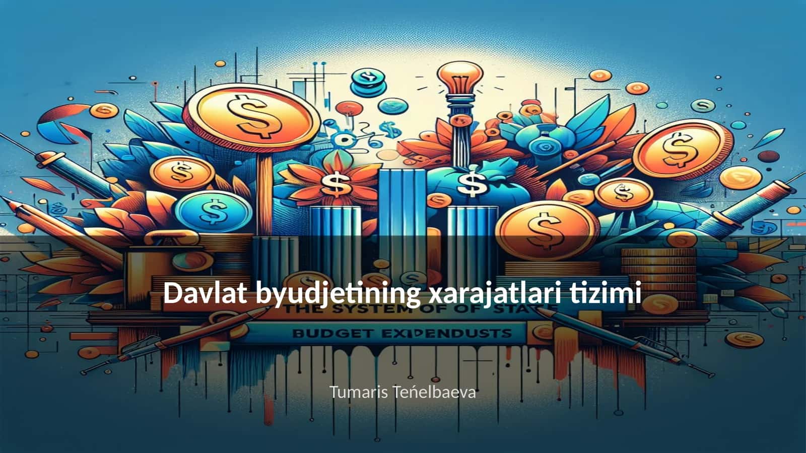 Davlat byudjetining xarajatlari tizimi 1