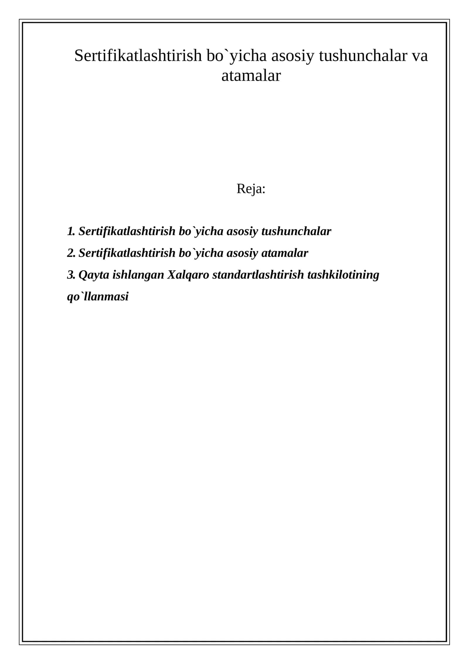 Sertifikatlashtirish bo`yicha asosiy tushunchalar va atamalar 1
