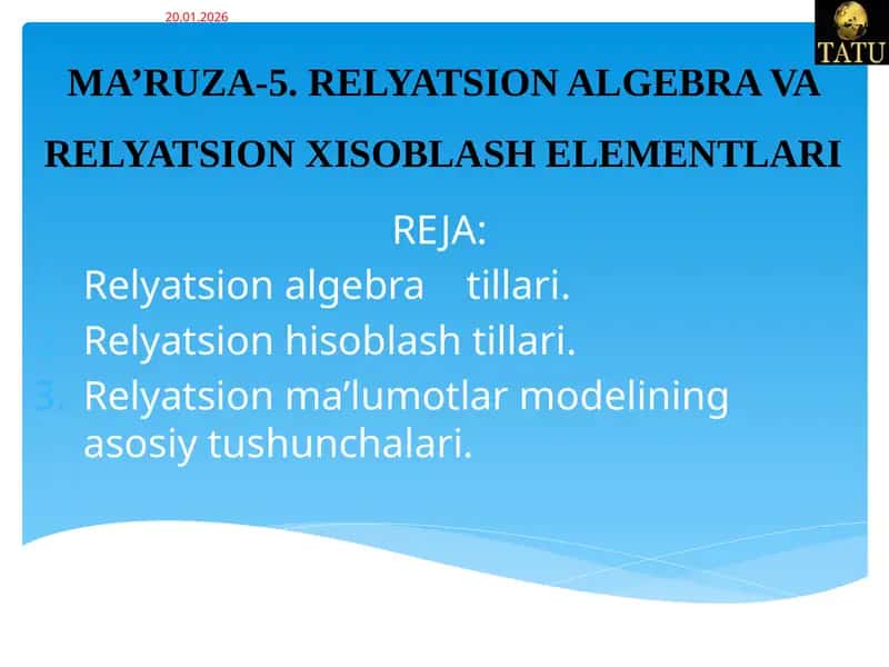 MA’RUZA-5. RELYATSION ALGEBRA VARELYATSIONXISOBLASHELEMENTLARI 1