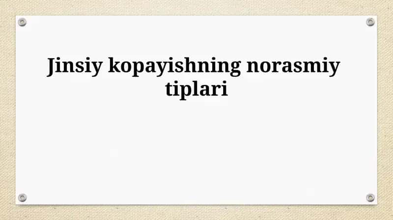Jinsiy kopayishning norasmiy tiplari 1