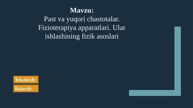 Pastvayuqorichastotalar.Fizioterapiyaapparatlari.Ularishlashiningfizikasoslari 1