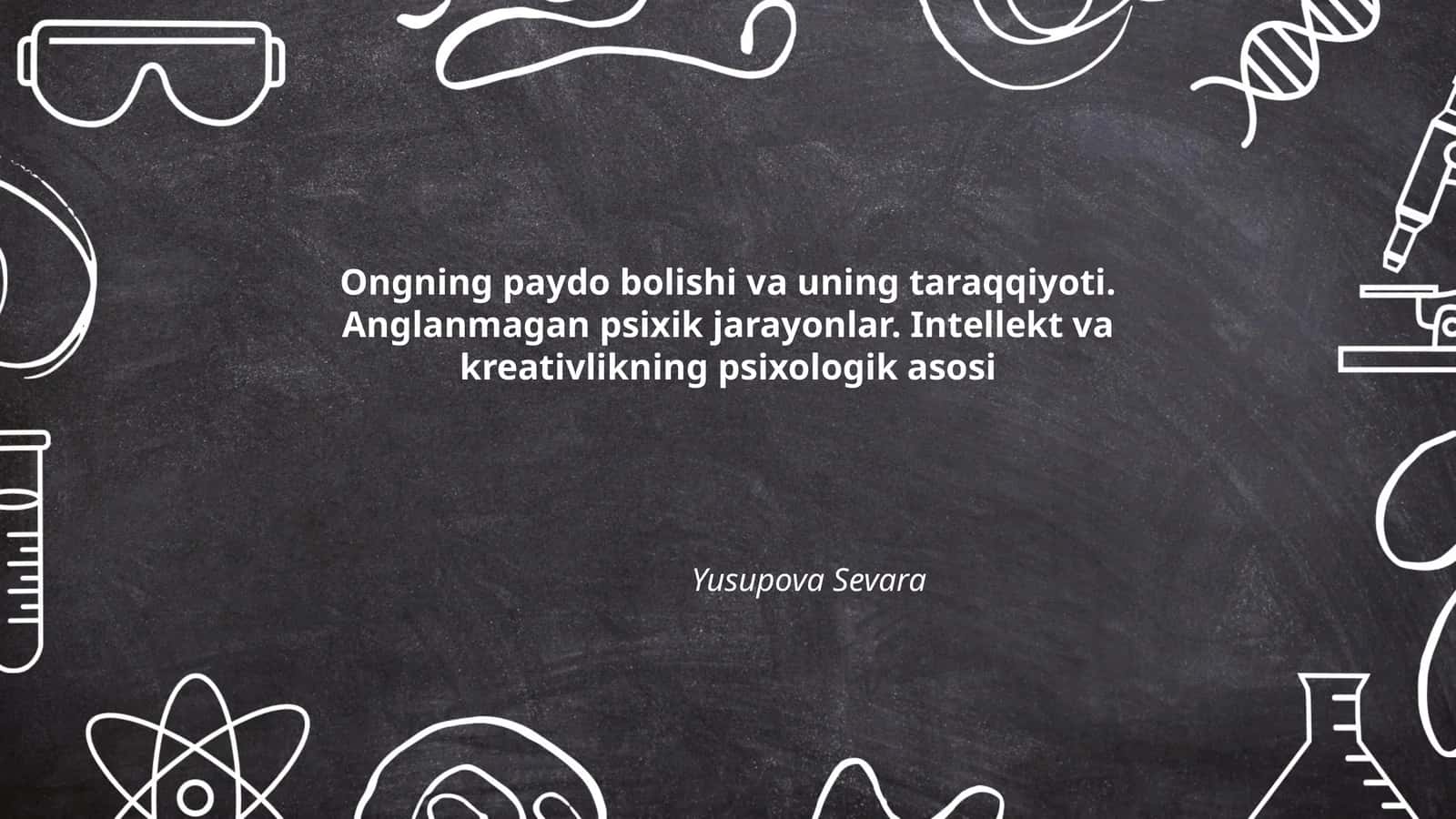Ongning paydo bolishi va uning taraqqiyoti 1