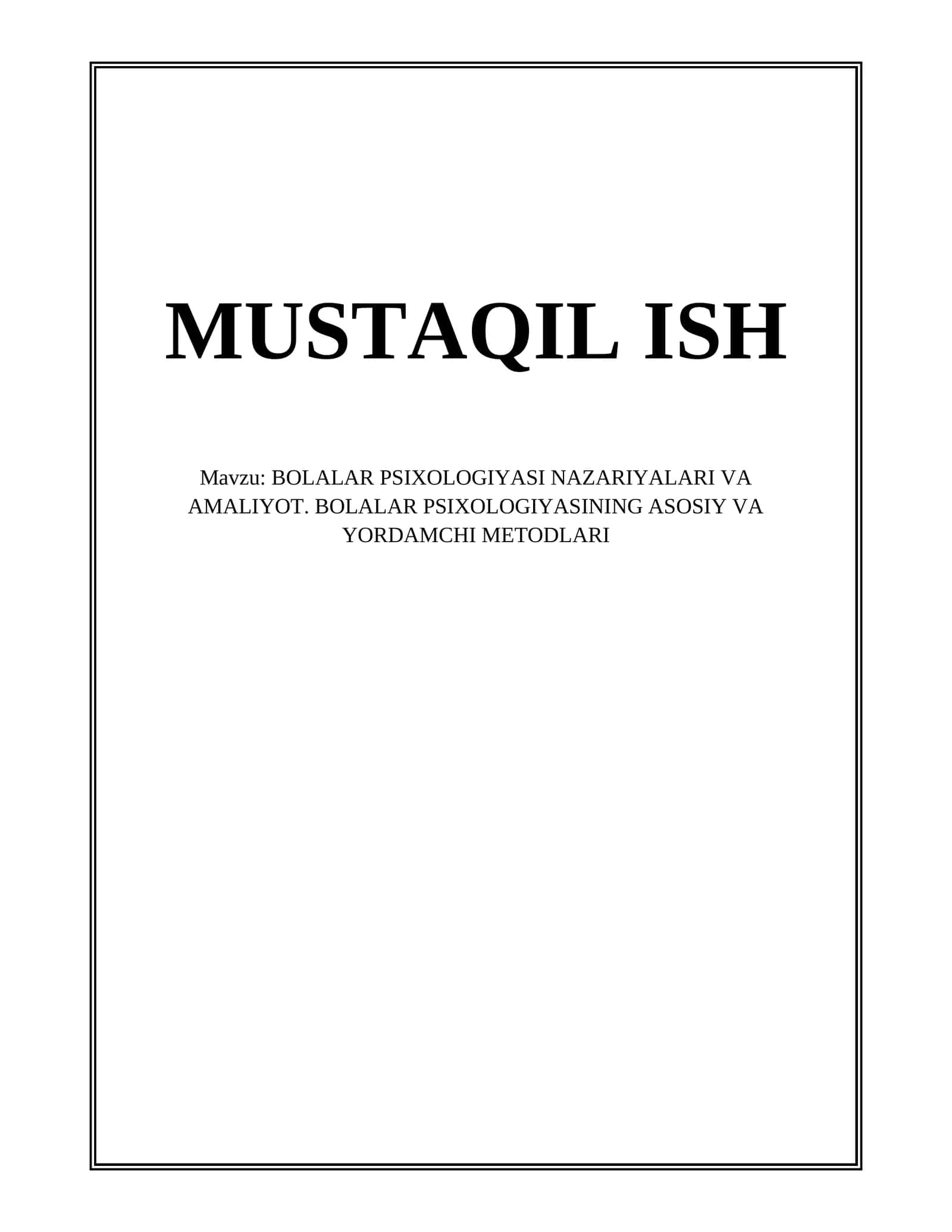 BOLALAR PSIXOLOGIYASI NAZARIYALARI VA AMALIYOT 1