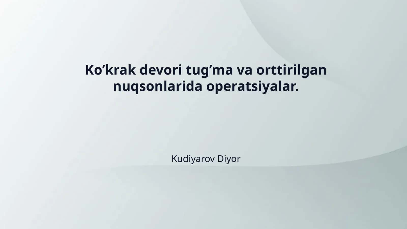 Ko’krak devori tug’ma va orttirilgan nuqsonlarida operatsiyalar. 1