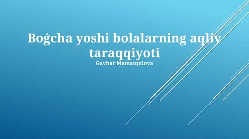 Boģcha yoshi bolalarning aqliy taraqqiyoti 1