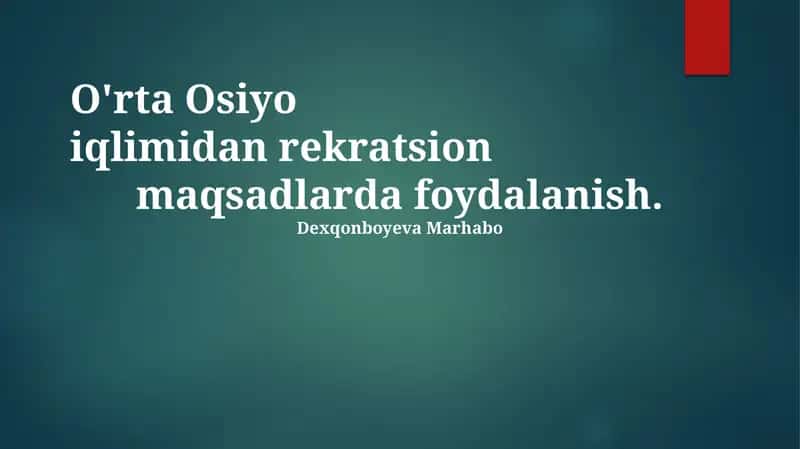 O'rta Osiyo iqlimidan rekratsion maqsadlarda foydalanish 1