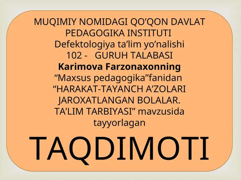 HARAKAT-TAYANCH A’ZOLARI JAROXATLANGAN BOLALAR. TA’LIM TARBIYASI 1